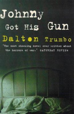 Johnny Got His Gun 1853753246 Book Cover