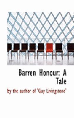 Barren Honour: A Tale 0554913496 Book Cover