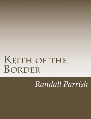 Keith of the Border 1544211260 Book Cover