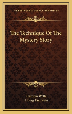 The Technique Of The Mystery Story 1163457574 Book Cover