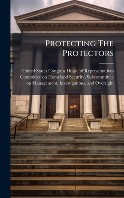 Protecting The Protectors 102426291X Book Cover