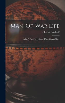 Man-Of-War Life: A Boy's Experience in the Unit... 1018026878 Book Cover