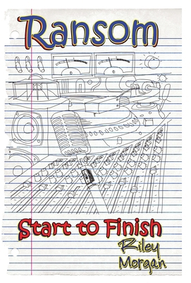 Ransom: Start To Finish 0986182400 Book Cover