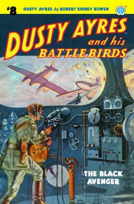 Dusty Ayres and his Battle Birds #8: The Black ... 1618272934 Book Cover