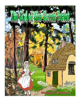 The Girl of The Green Forest 149210597X Book Cover