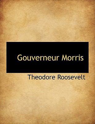 Gouverneur Morris 1116165007 Book Cover