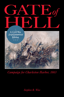 Gate of Hell: Campaign for Charleston Harbor, 1863 1611170117 Book Cover