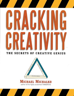 Cracking Creativity: The Secrets of Creative Ge... 1580083110 Book Cover