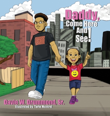Daddy Come Here and See! B0DMTPW6HG Book Cover
