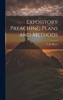 Expository Preaching Plans and Methods 1019383127 Book Cover