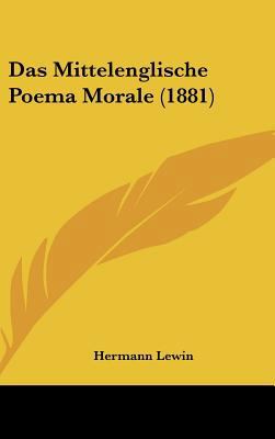 Das Mittelenglische Poema Morale (1881) [German] 1162365498 Book Cover