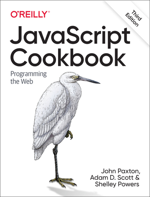 JavaScript Cookbook: Programming the Web 1492055751 Book Cover