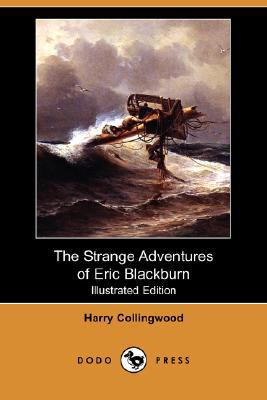 The Strange Adventures of Eric Blackburn (Illus... 1406585637 Book Cover
