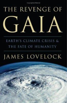 The Revenge of Gaia: Earth's Climate in Crisis ... 046504168X Book Cover