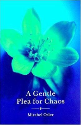 A Gentle Plea for Chaos 155970439X Book Cover
