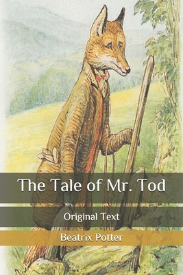 The Tale of Mr. Tod: Original Text B08CWJ8JWC Book Cover