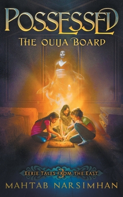 Possessed: The Ouija Board 1777831857 Book Cover