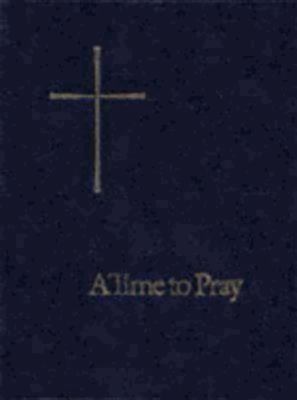 A Time to Pray: Prayers, Pslams, and Readings f... 0898690730 Book Cover
