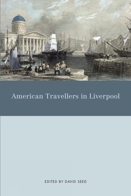 American Travellers in Liverpool 1846311292 Book Cover