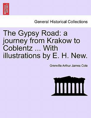 The Gypsy Road: A Journey from Krakow to Coblen... 1241337985 Book Cover