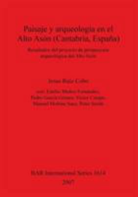 Paisaje y arqueología en el Alto Asón (Cantabri... [Spanish] 1407300563 Book Cover