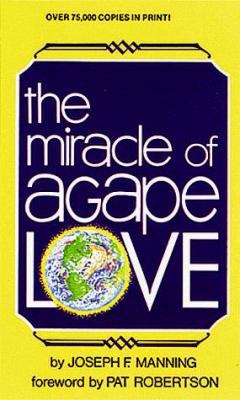 Miracle of Agape Love 0883680793 Book Cover