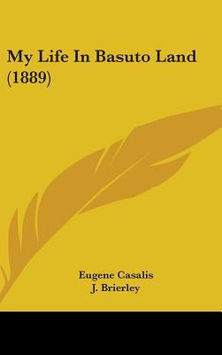 My Life In Basuto Land (1889) 1436524253 Book Cover