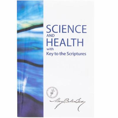 Science and Health with Key to the Scriptures (... 0879524219 Book Cover