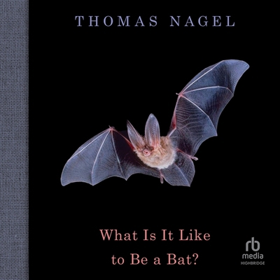 What Is It Like to Be a Bat? B0DKHG5ZTW Book Cover