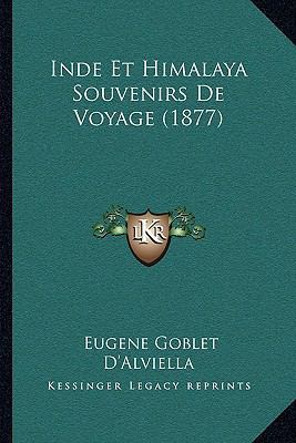 Inde Et Himalaya Souvenirs De Voyage (1877) [French] 1166782395 Book Cover