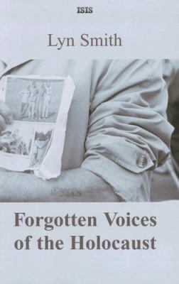 Forgotten Voices of the Holocaust [Large Print] 0753156695 Book Cover