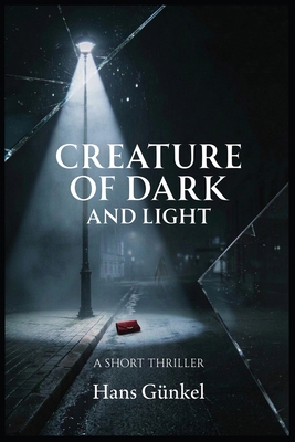 Creature of Dark and Light B0GXGTK9NG Book Cover
