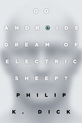 Do Androids Dream of Electric Sheep? 0345404475 Book Cover