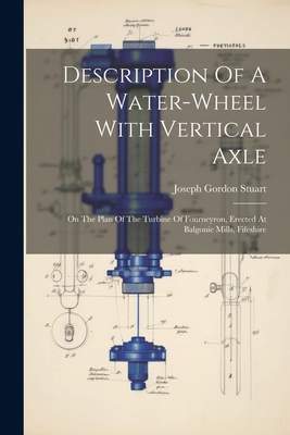 Description Of A Water-wheel With Vertical Axle... 1021309117 Book Cover