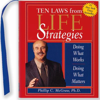The Ten Laws from Life Strategies: Doing What W... 1593598262 Book Cover