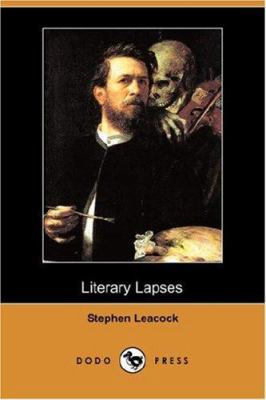 Literary Lapses (Dodo Press) 1406536326 Book Cover