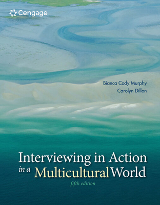 Interviewing in Action in a Multicultural World 1285077148 Book Cover