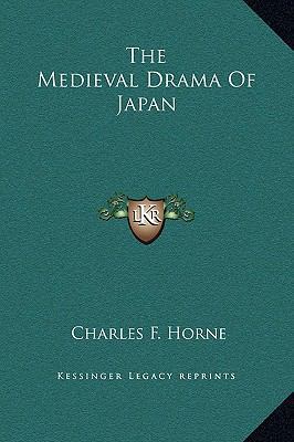 The Medieval Drama Of Japan 1169176194 Book Cover