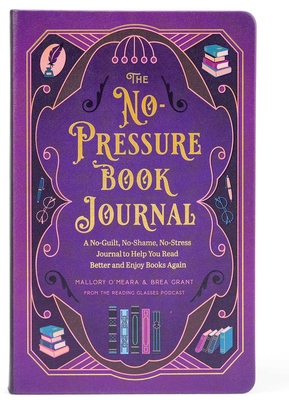 The No-Pressure Book Journal: A No-Guilt, No-Sh... B0D5WMN11K Book Cover