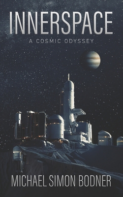 innerspace: a cosmic odyssey B0D21ZVC6X Book Cover
