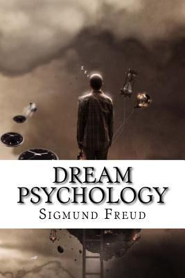 Dream Psychology Sigmund Freud 1540899500 Book Cover