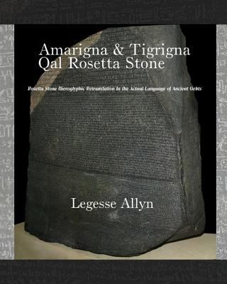 Amarigna & Tigrigna Qal Rosetta Stone: Rosetta ... 150542044X Book Cover