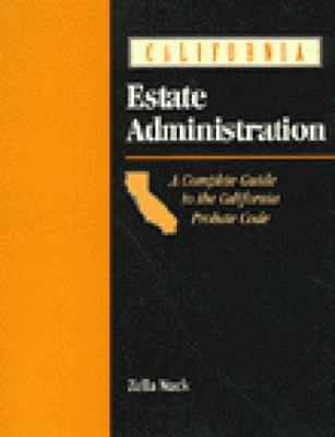 California Estate Administration: Guide for the... 0827373058 Book Cover