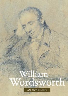 William Wordsworth : An Anthology 0711704384 Book Cover