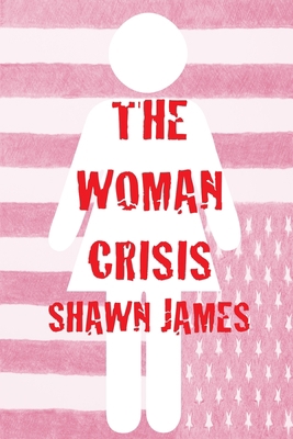 The Woman Crisis B0BKS3JT8P Book Cover
