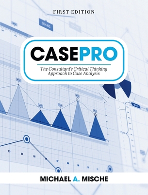 CasePro: The Consultant's Critical Thinking App... B0CMK3DL8Q Book Cover