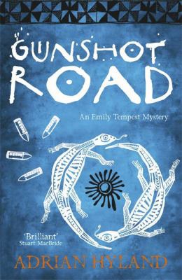 Gunshot Road. Adrian Hyland 0857381202 Book Cover