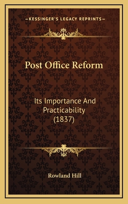 Post Office Reform: Its Importance And Practica... 1169086284 Book Cover
