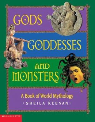 Gods, Goddesses, and Monsters 0439554977 Book Cover