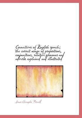 Connectives of English Speech; The Correct Usag... [Large Print] 1115195344 Book Cover